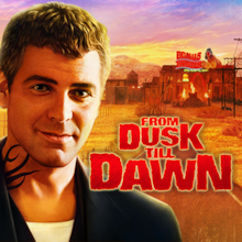From Dusk Till Dawn