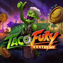 Taco Fury XXXtreme