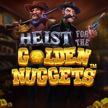 Heist for the Golden Nugget™