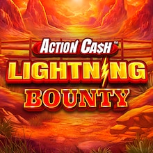 Action Cash™ Lightning Bounty