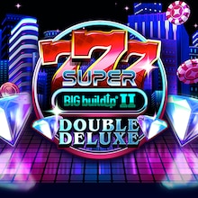777 Super BIG BuildUp II Double Deluxe™