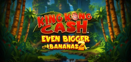 King Kong Cash Even Bigger Bananas 2