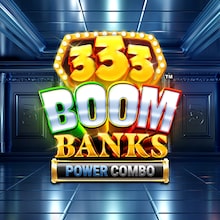 333 Boom Banks™ POWER COMBO™