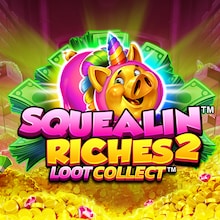 Squealin Riches 2™
