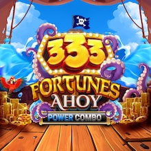 333 Fortunes Ahoy POWER COMBO
