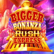 Bigger Bonanza Rush Express