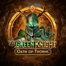 The Green Knight Oath of Thorns
