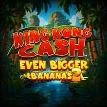 King Kong Cash Even Bigger Bananas