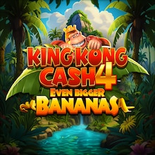 King Kong Cash Even Bigger Bananas 4