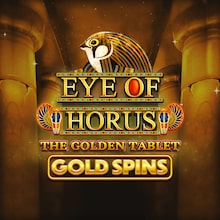 Eye of Horus The Golden Tablet Gold Spins