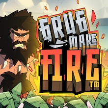 Grug Make Fire