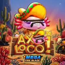 Mega Fire Blaze: Axoloco
